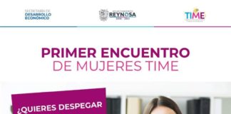 Invita Gobierno de Reynosa a Primer Encuentro de Mujeres TIME.
