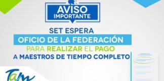 Espera SET oficio de la Federación para pagar a maestros de Tiempo Completo