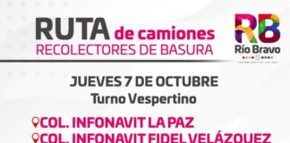 GOBIERNO MUNICIPAL DE RÌO BRAVO,INFORMA DE LAS RUTAS DEL CAMION DE LA BASURA
