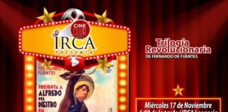 Exhibe Cine Club IRCA Trilogía Revolucionaria