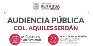 Llevará Alcalde de Reynosa Audiencia Pública a la colonia Aquiles Serdán