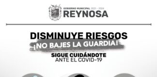 Llama Gobierno de Reynosa a no bajar la guardia frente a COVID-19