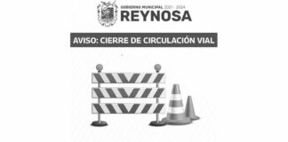 Garantiza Gobierno de Reynosa seguridad de ciudadanos ante cierre parcial de vialidad